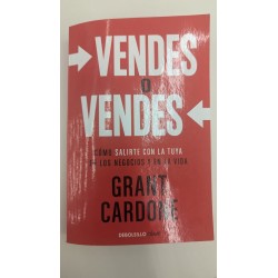 Vendes o Vendes - Grant Cardone